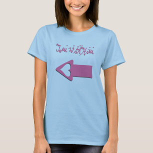Senhoras "eu sou com ele" t-shirt