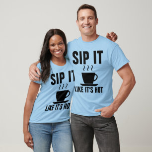 SENTE-SE COMO SE FOSSE T-Shirts DE CAFÉ SORTE E E