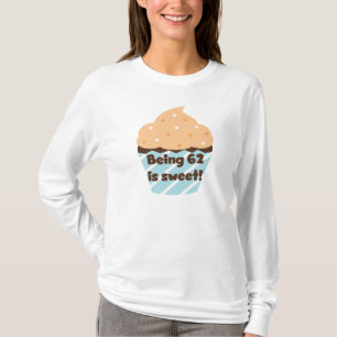 Ser 62 é t-shirt e presentes doces