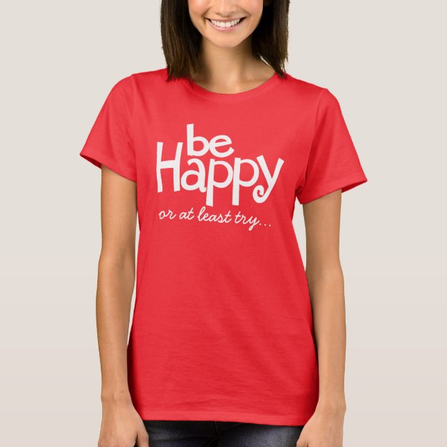 Ser feliz camiseta com slogan tipográfico branco v (Frente)