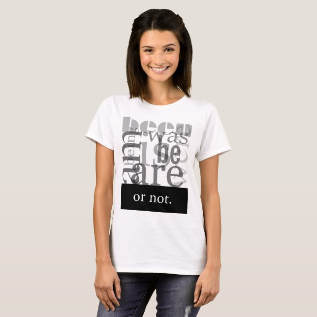 Ser ou não ser T-Shirt feminina (Frente Completa)