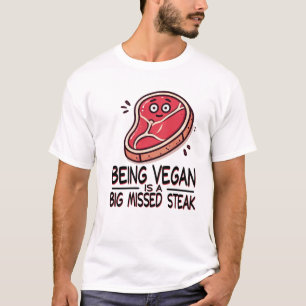 Ser Vegan é uma camisa grande de bife perdido