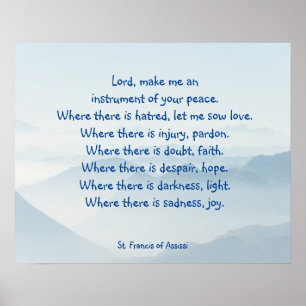 Serene Sky Rua. Francis Assissi Prayer Poster