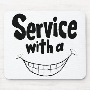 Serviço com um sorriso Mousepad