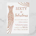 Sessenta e fabulosa! Rosa Dourado Vestido 60º aniv<br><div class="desc">Sessenta e fabulosa! Rosa Dourado Vestido 60º Aniversário Convite à Folha de Aniversário Ver outros convites na nossa Loja de Niche e Nest</div>