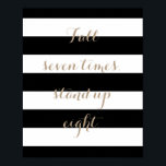 Sete Vezes, Levante Oito Poster<br><div class="desc">Esta poster de tipografia motivacional irá adicionar um toque moderno a qualquer sala da sua casa.</div>