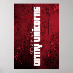 Seti Alpha 5, Poster do Exército Unicórnios