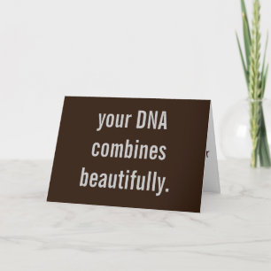 "Seu DNA combina maravilhosamente" novo cartão de