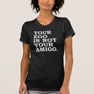 Seu Ego Não É Seu Tumblr De Camiseta Amigo