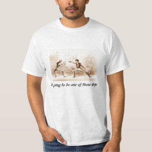 Seu ir ser um do t-shirt daqueles dias