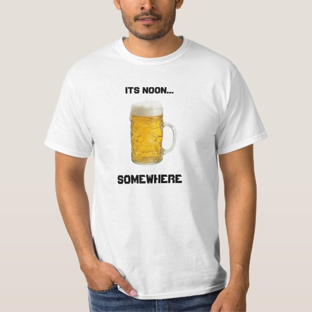 Seu meio-dia. Em algum lugar camisa da CERVEJA (Frente)