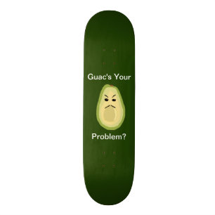 Seu problema de Guac? Skate