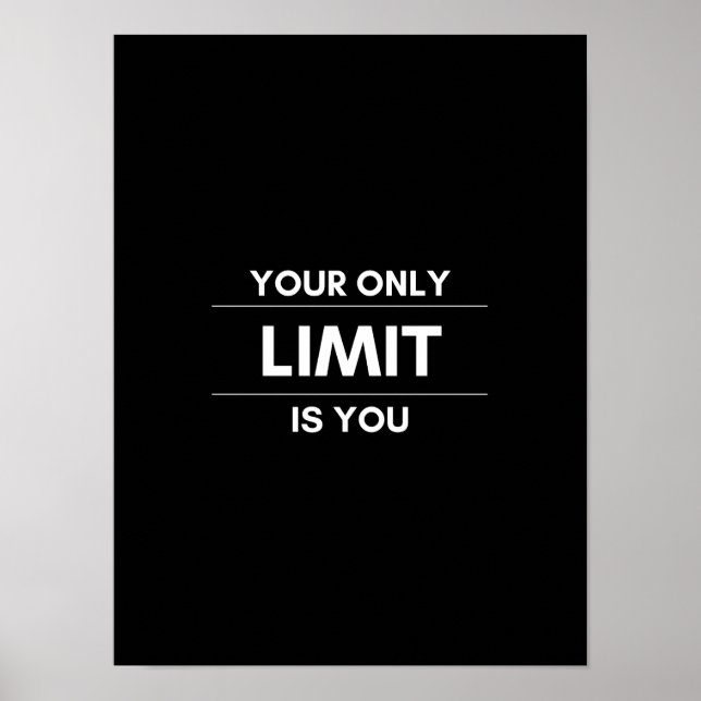 Seu único LIMITE é você - Poster de motivação (Frente)