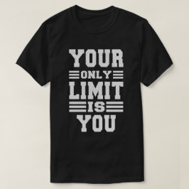 Seus limites, seu poder de empoderamento T-Shirt