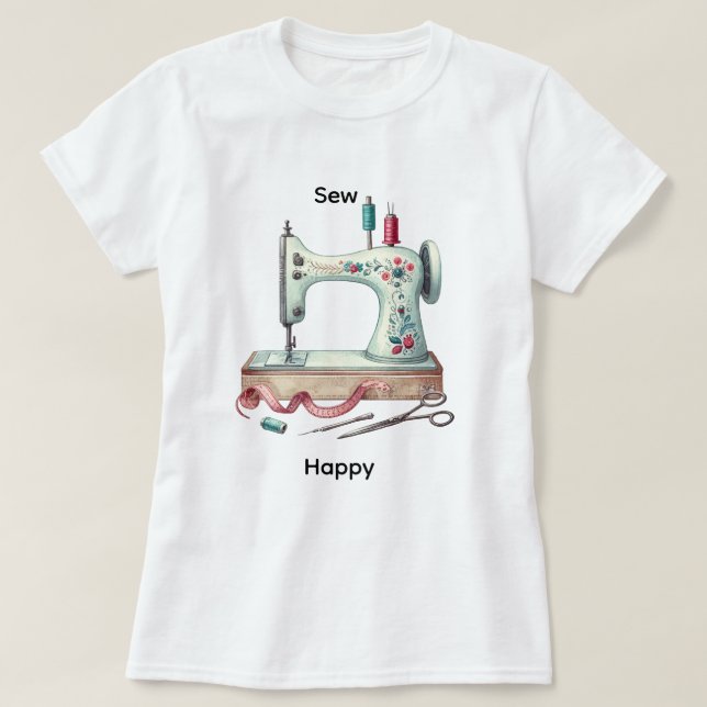Sewing machine cute craft sew happy t-shirt  (Frente do Design)
