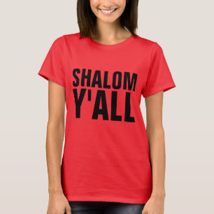 SHALOM Y'ALL, T-shirts judaicas engraçadas