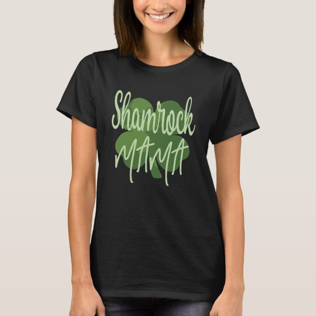 Shamrock Mama, Camisa do Dia de St Patty, Ruas. (Frente)