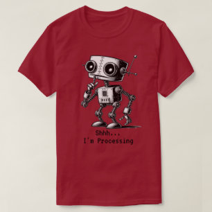 Shhh Robot... estou processando T-Shirt