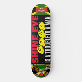 SHINE EYE GYAL JMT 8, 1/4", skateboard