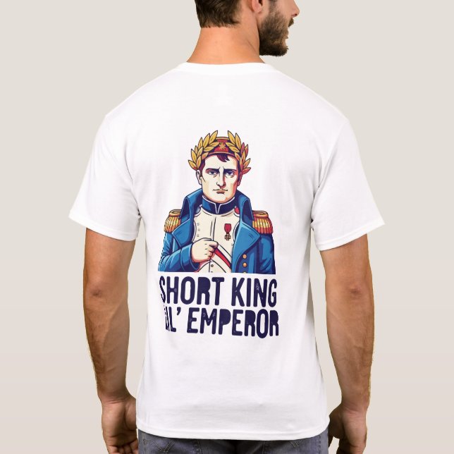 Short King T-Shirt – Funny Empowerment Tee for Con (Verso)