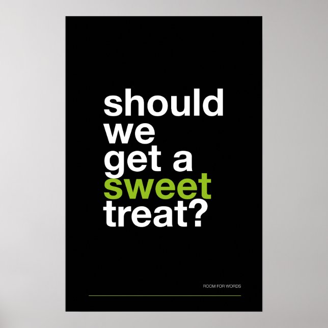 SHOULD WE GET A SWEET TREAT? –Funny Kitchen Poster (Frente)