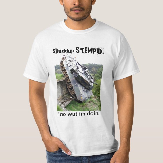 shuddup STEWPID! Camiseta do tanque de exército (Frente)