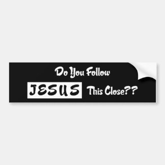 Siga Jesus Aqui Perto? Adesivo de para-choque
