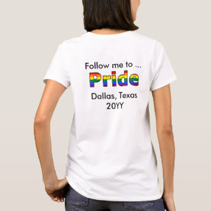 Siga-me para Orgulhar T-Shirt