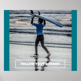 Siga seus sonhos - poster surfando inspirador