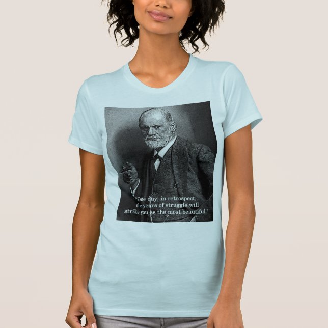 Sigmund Freud "um dia." t-shirt das citações - (Frente)