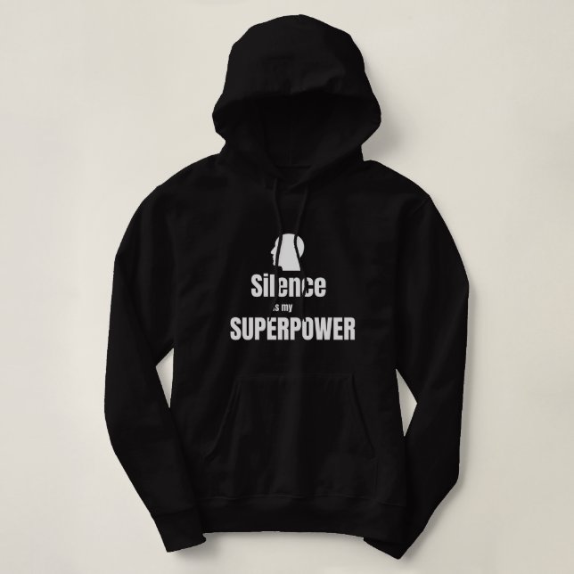 Silence Is My Superpower | T-Shirt (Frente do Design)