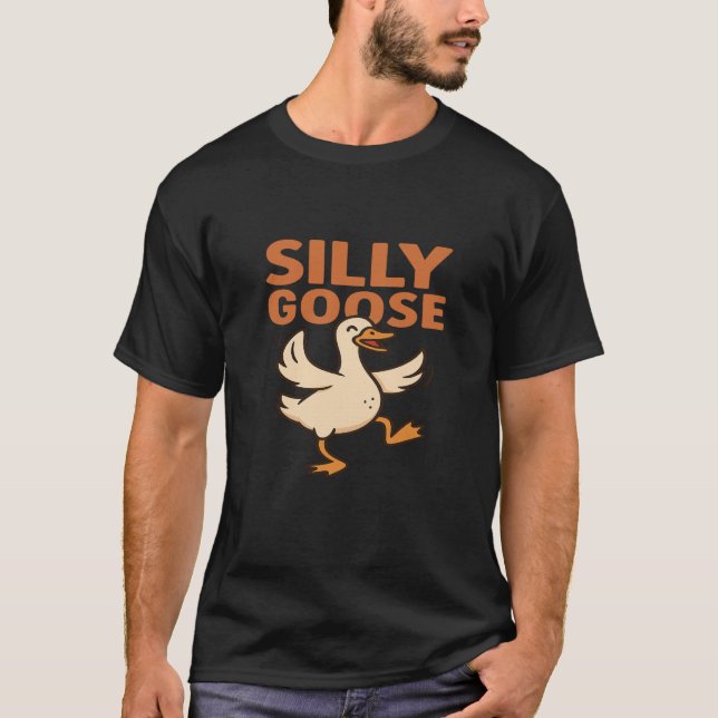 Silly Goose T-Shirt | Funny Goose Meme Shirt | Hum (Frente)