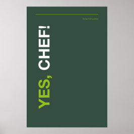 SIM, CHEFE! – Poster Divertido de Cozinha