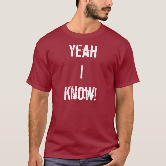 Sim, Eu Conheço T-Shirt (Frente)
