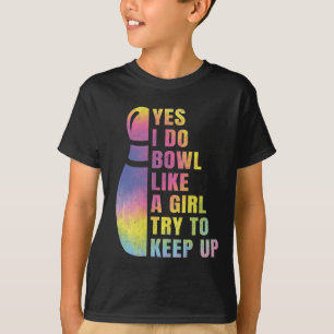 Sim, Eu Jogo Boliche Como Uma Garota Camisas de Bo