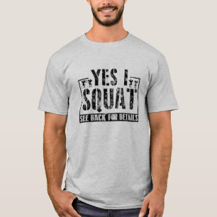 Sim I Squat - Engraçado Cota T-Shirt