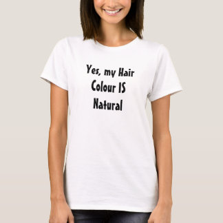 Sim, minha cor do cabelo É camiseta natural