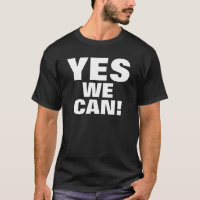 Sim nós podemos! t-shirt de | Barack Hussein Obama