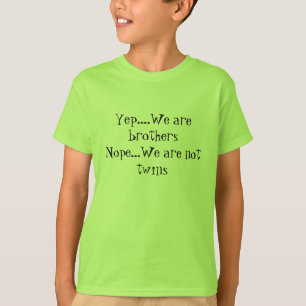 Sim nós somos t-shirt dos irmãos