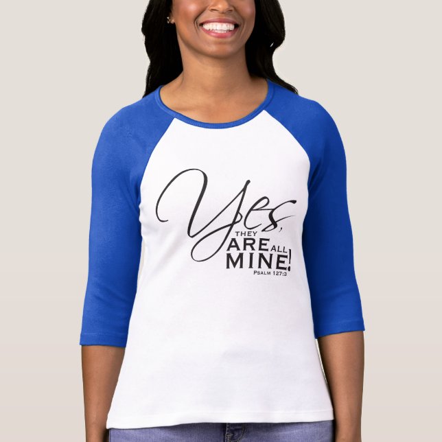 "Sim, SÃO toda a mina!" camisa (Frente)