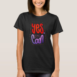Sim, Você Pode Camiseta V1