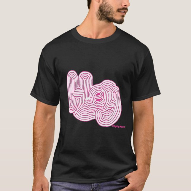 Simplesmente "Ei" Maze Black T-shirt (Frente)