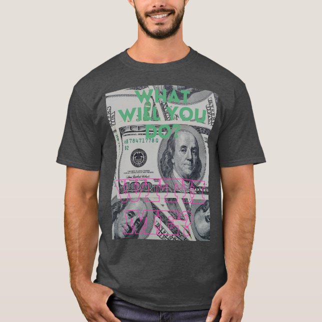 Sinal de Dólar T-Shirt com Frase Provocadora de Pe (Frente)