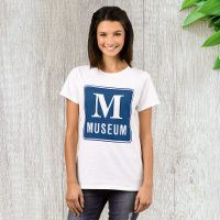 Sinal de museu Womens T-Shirt