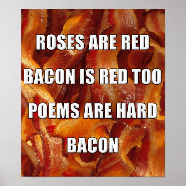 Sinal de Poster Bacon Poem Engraçado (Frente)