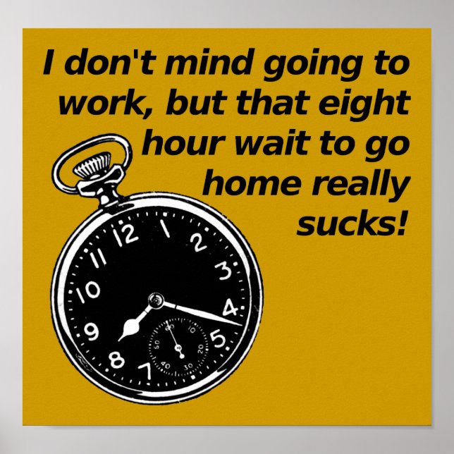 Sinal de Poster Engraçado de Espera Oito (Frente)