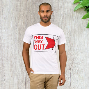 Sinal De Saída Desta Maneira Significa T-Shirt