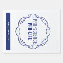 Sinal Pro-Science, Pro-Life