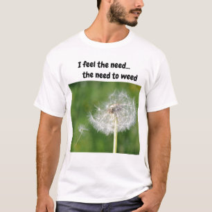 Sinto a necessidade... a necessidade de T-Shirt