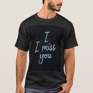 Sinto saudades de sua camiseta papel de carta.